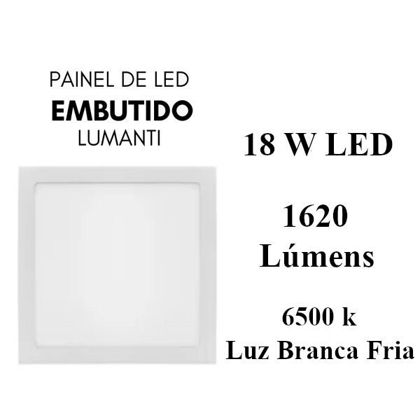 Painel Led Plafon Backstage 18W Embutir bivolt 6500K lumanti